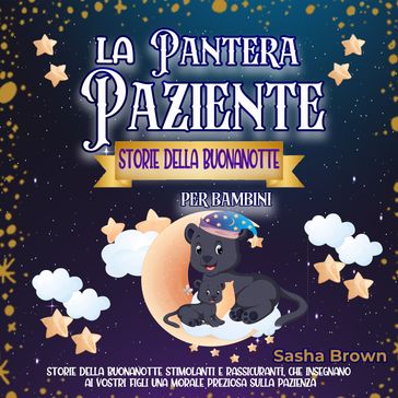 La Pantera Paziente Storie della buonanotte per bambini