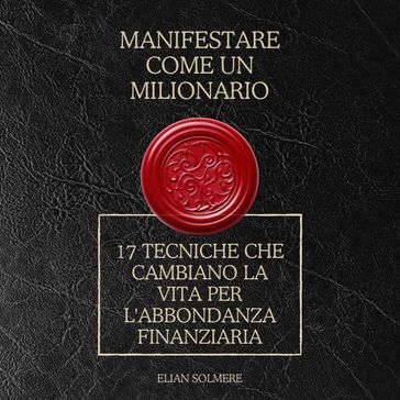 Manifestare come un milionario