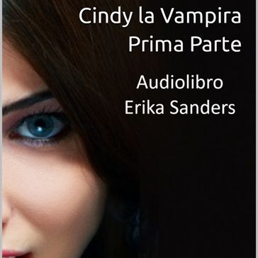 Cindy la Vampira. Prima Parte