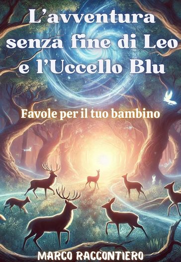 L'avventura senza fine di Leo e l'Uccello Blu