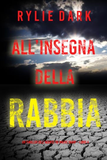 All'insegna della rabbia (Un thriller dell'agente FBI Maeve Sharp Libro 4)