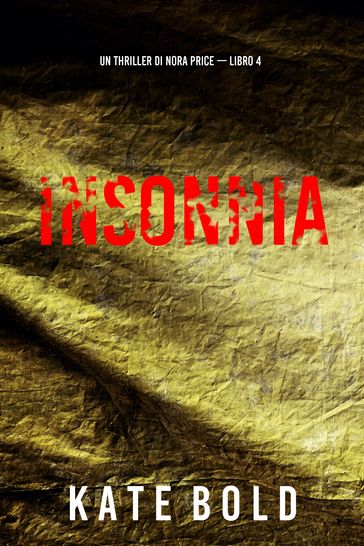 Insonnia (Un thriller di Nora Price  Libro 4)