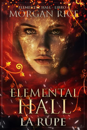 Elemental Hall: La Rupe (Elemental Hall - Libro #4)