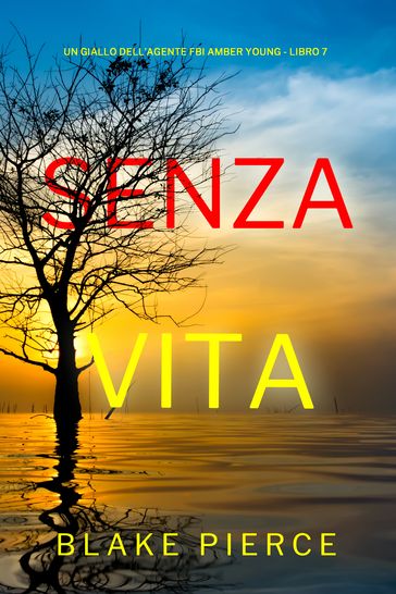 Senza Vita (Un giallo dell'agente FBI Amber Young - Libro 7)-0