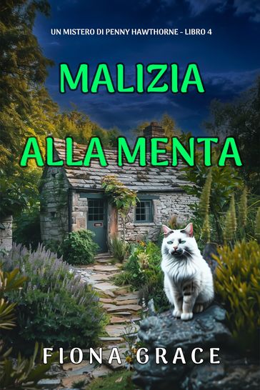 Malizia Alla Menta (Un mistero di Penny Hawthorne - Libro 4)