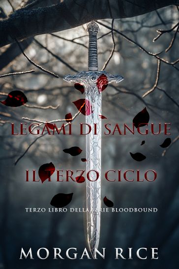 Legami Di Sangue: Il Terzo Ciclo (Terzo libro della serie Bloodbound)