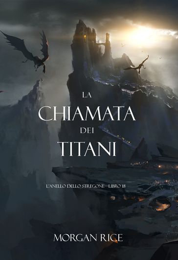 La chiamata dei Titani (L'anello dello stregoneLibro 18)