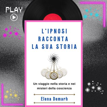 L'IPNOSI RACCONTA LA SUA STORIA