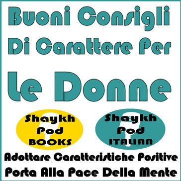 Buoni Consigli Di Carattere Per Le Donne