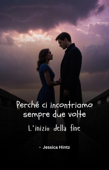 Perché ci incontriamo sempre due volte