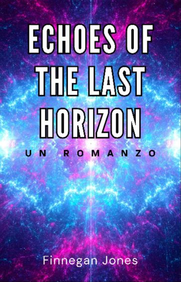 Echoes of the Last Horizon