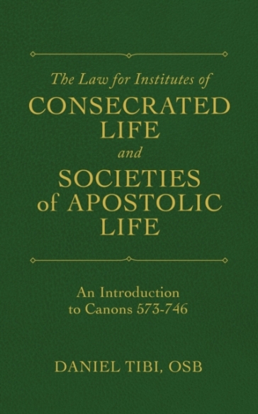 The Law for Institutes of Consecrated Life and Societies of Apostolic Life