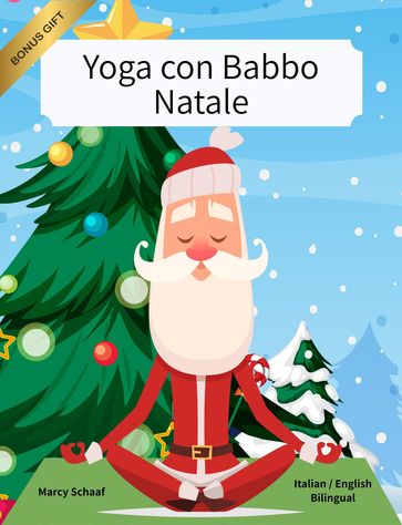 Yoga con Babbo Natale (Italian / English Bilingual) Yoga with Santa