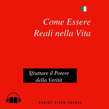 Come Essere Reali nella Vita