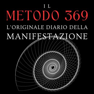 IL METODO 369 L'ORIGINALE DIARIO DELLA MANIFESTAZIONE