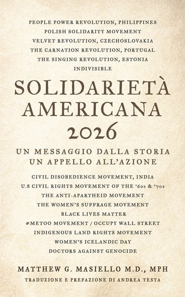 Solidarietà americana 2026. Un messaggio dalla Storia. Un appello all'azione.