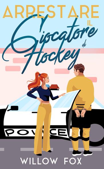 Arrestare il Giocatore di Hockey