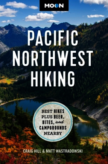 Moon Pacific Northwest Hiking (Second Edition, Revised)