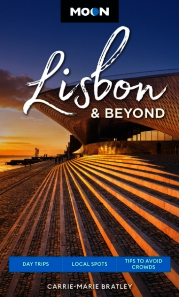 Moon Lisbon & Beyond (Second Edition, Revised)
