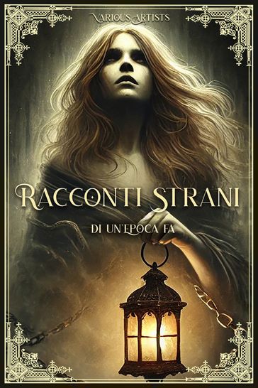 Racconti Strani di un'Epoca fa