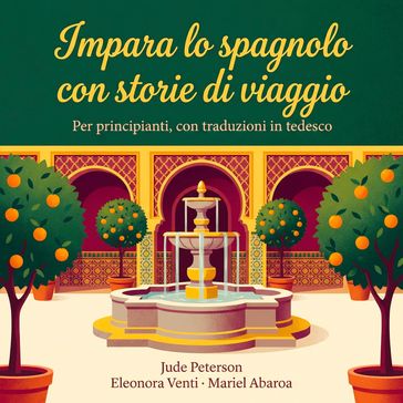 Impara lo spagnolo con storie di viaggio