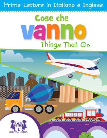 Cose che Vanno / Things That Go