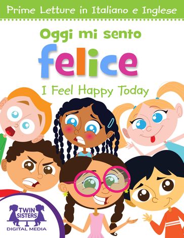 Oggi Mi Sento Felice / I Feel Happy Today