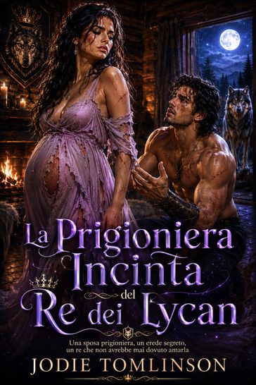 La Prigioniera Incinta Del Re Dei Lycan